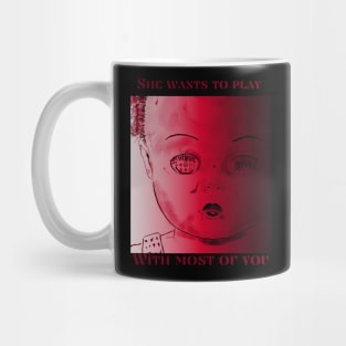 She Wants To Play With Most Of You  (Red) Mug